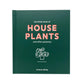 The little book of House Plants and other greenery